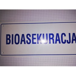 Tabliczka Bioasekuracja.  - 1