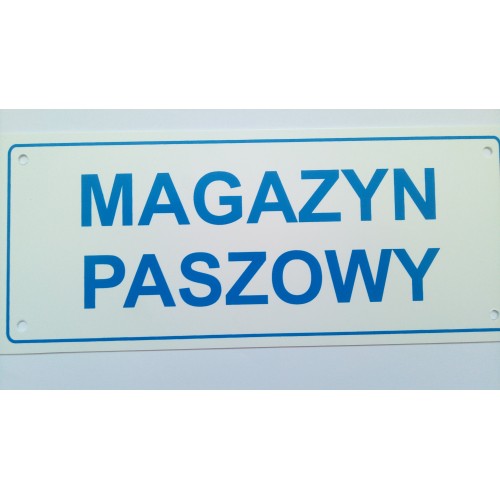 Tabliczka "Magazyn Paszowy".
